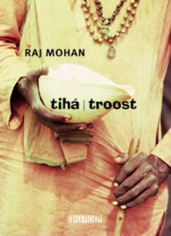 Tiha Troost | Raj Mohan