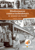 Hindostaanse migratie geschiedenis & Hindostaanse contractarbeidsters (combideal)_