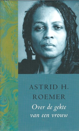 Over De Gekte Van Een Vrouw Astrid H Roemer 9789046420119 Suribooks Com